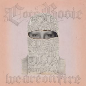CocoRosie《We Are On Fire》歌词歌曲LRC下载