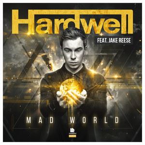 Hardwell《Mad World (Radio Edit)》歌词歌曲LRC下载