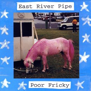 East River Pipe《Keep All Your Windows Tight Tonight》歌词歌曲LRC下载