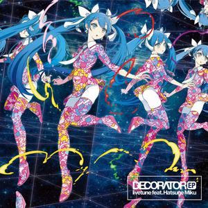 livetune《DECORATOR》歌词歌曲LRC下载