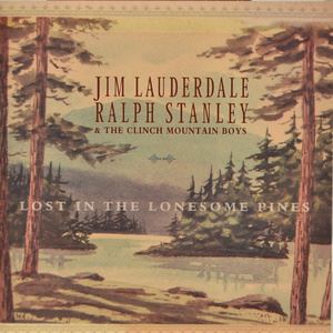 Jim Lauderdale《Lost in the Lonesome Pines》歌词歌曲LRC下载