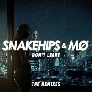 MØ《Don't Leave (Gryffin Remix)》歌词歌曲LRC下载
