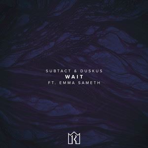 Subtact《Wait》歌词歌曲LRC下载