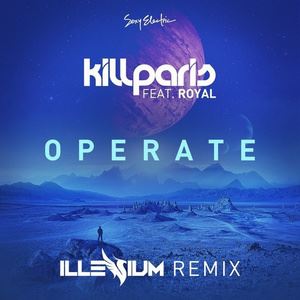 ILLENIUM《Operate (Illenium Remix)》歌词歌曲LRC下载