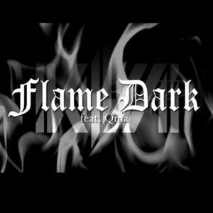 Qma《Flame Dark》歌词歌曲LRC下载