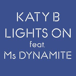 Katy B《Lights On (Single Mix)》歌词歌曲LRC下载