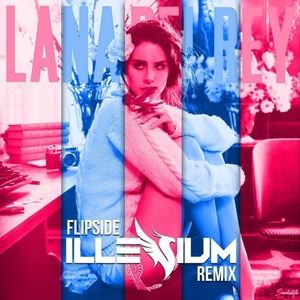 Lana Del Rey《Flipside (Illenium Remix)》歌词歌曲LRC下载
