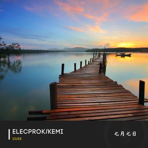 Elecprok《Dusk》歌词歌曲LRC下载