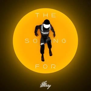 The Messy梅西合唱团《The Song For O》歌词歌曲LRC下载