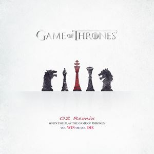 OZ《权力的游戏(OZ Remix)》歌词