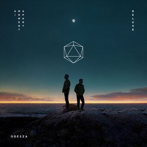 ODESZA《Late Night》歌词歌曲LRC下载
