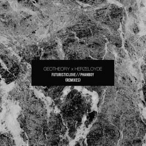 Herzeloyde《Phanboy (GEOTHEORY Remix)》歌词
