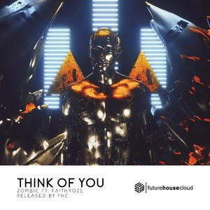 Faithroze《Think Of You (feat. Faithroze)》歌词歌曲LRC下载