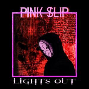 Pink $lip《LIGHTS OUT》歌词歌曲LRC下载