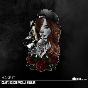 Coast《Make It》歌词歌曲LRC下载