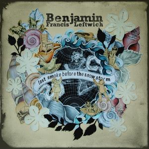 Benjamin Francis Leftwich《Snowship (Thomas Jack Remix)》歌词歌曲LRC下载
