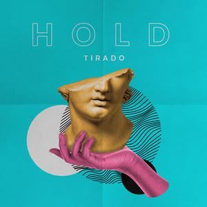 Tirado《Hold》歌词歌曲LRC下载