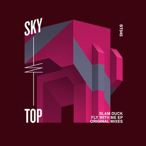 Slam Duck《Fly With Me》歌词