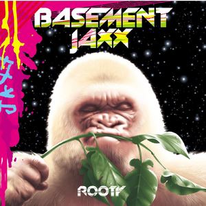 Basement Jaxx《Jus 1 Kiss》歌词歌曲LRC下载