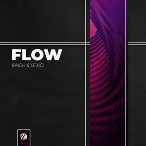 RAIDH《Flow》歌词歌曲LRC下载