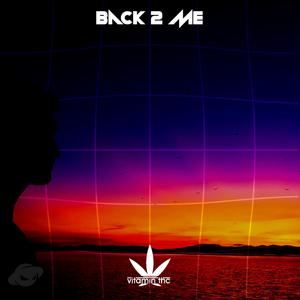 Vitamin THC《Back 2 Me》歌词歌曲LRC下载