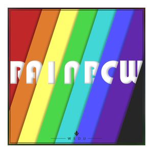 渡城WEDU《Rainbow》歌词歌曲LRC下载