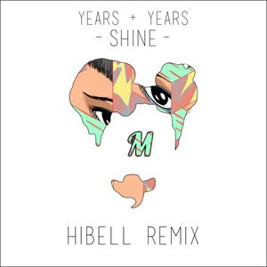 Hibell《Shine (Hibell Remix)》歌词歌曲LRC下载
