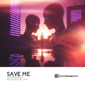 jeonghyeon《Save Me》歌词歌曲LRC下载