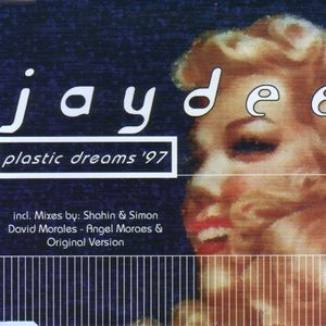 Jaydee《Plastic Dreams 97 [Original Version]》歌词