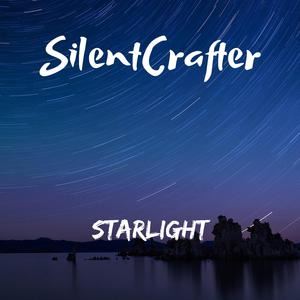 SilentCrafter《Starlight》歌词歌曲LRC下载