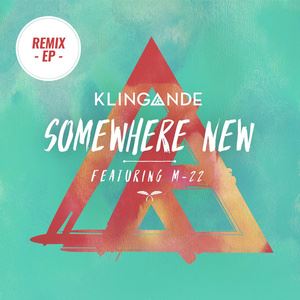 Klingande《Somewhere New (Extended Mix)》歌词歌曲LRC下载