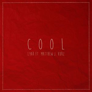 LYAR《Cool》歌词歌曲LRC下载