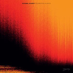 Daniel Avery《Sensation》歌词歌曲LRC下载