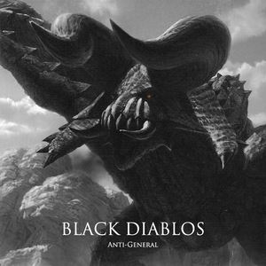 Anti-General《Black Diablos》歌词