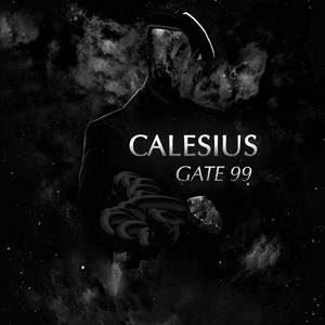 Calesius《Gate 99》歌词歌曲LRC下载