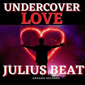 Julius Beat《Undercover Love (Extended Mix)》歌词歌曲LRC下载