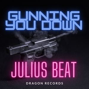 Julius Beat《Gunning You Down (Extended Mix)》歌词歌曲LRC下载