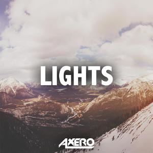 Axero《Lights (Original Mix)》歌词