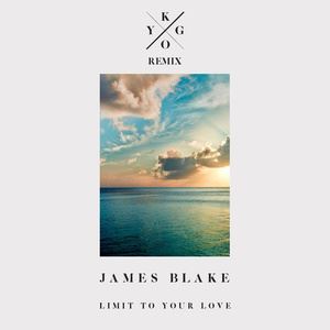 Kygo《Limit To Your Love (Kygo Remix)》歌词