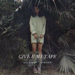VISUDY《GIVE U MY TAPE》歌词歌曲LRC下载