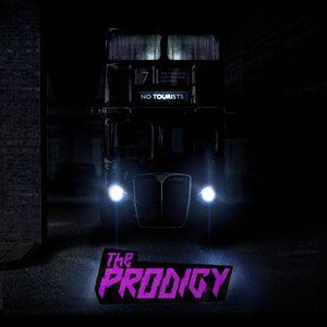 The Prodigy《No Tourists》歌词歌曲LRC下载