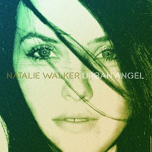 Natalie Walker《Urban Angel》歌词歌曲LRC下载