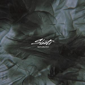 Sloati《Self-reflection》歌词歌曲LRC下载