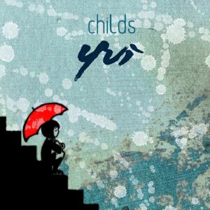 Childs《...》歌词歌曲LRC下载