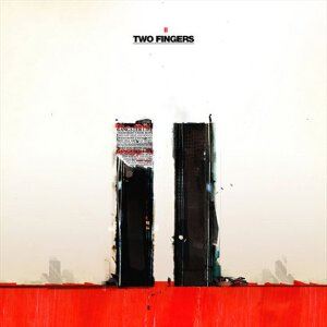 Two Fingers《Two Fingers》歌词