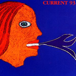 Current 93《A Gothic Love Song》歌词