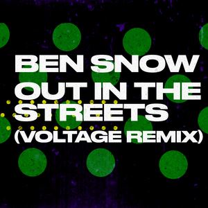 Voltage《Out in the Streets (Voltage Remix)》歌词歌曲LRC下载