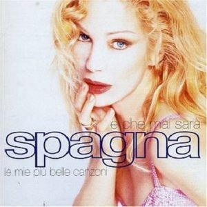 Spagna《E Io Penso a Te》歌词