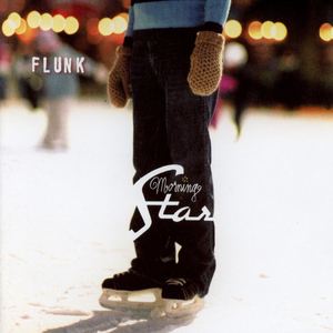 Flunk《Morning Star》歌词歌曲LRC下载