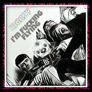 Higgzy《I'm Fking Flying》歌词歌曲LRC下载